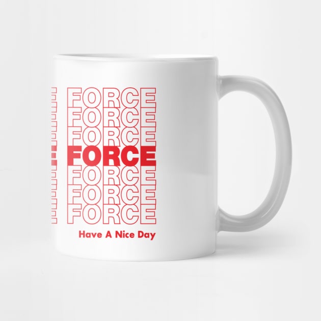 Triad of the Force ...  Have a Nice Day! by Triad Of The Force